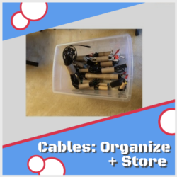 organize and store cables