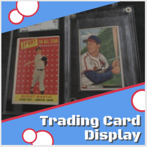 Trading Card Display Graded or ungraded